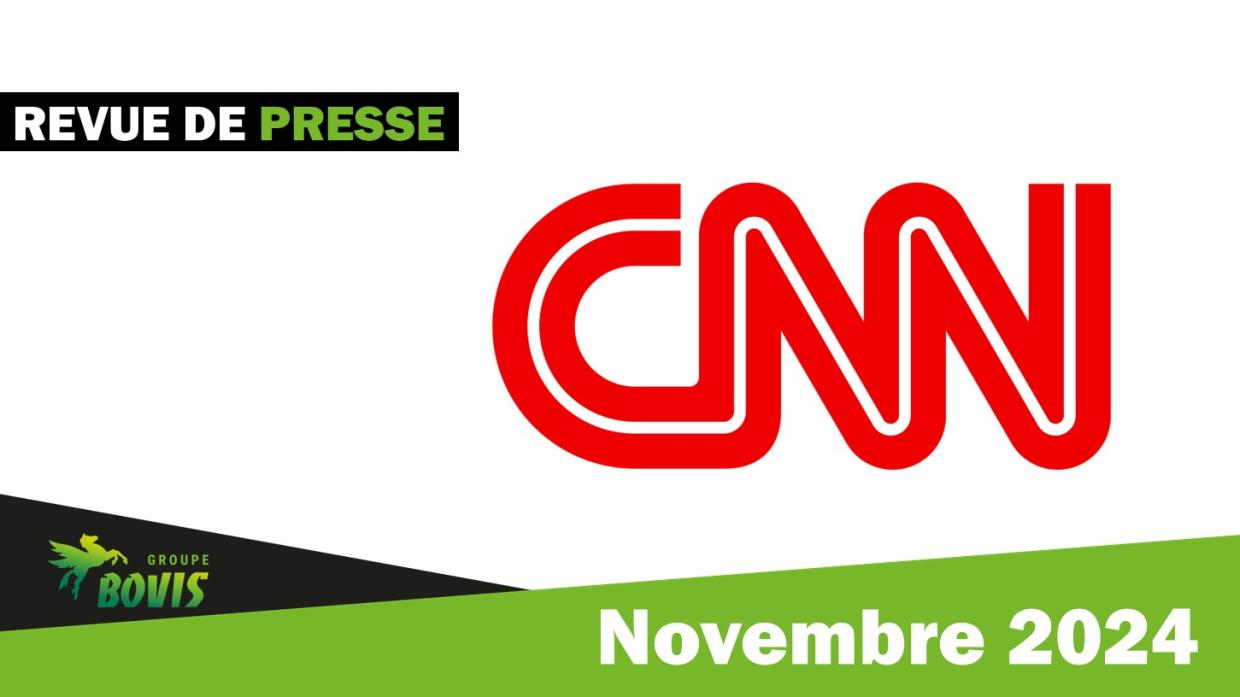 Revue de Presse, Le Groupe Bovis sur CNN